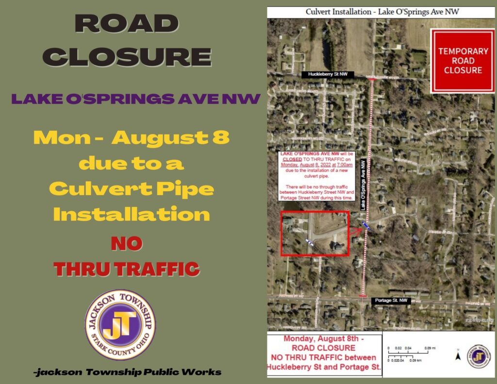 ROAD CLOSURE Monday August 8 lake o springs